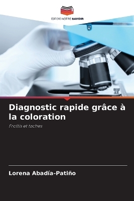 Diagnostic rapide grâce à la coloration