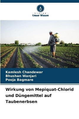 Wirkung von Mepiquat-Chlorid und Düngemittel auf Taubenerbsen