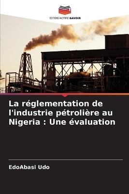 La réglementation de l'industrie pétrolière au Nigeria