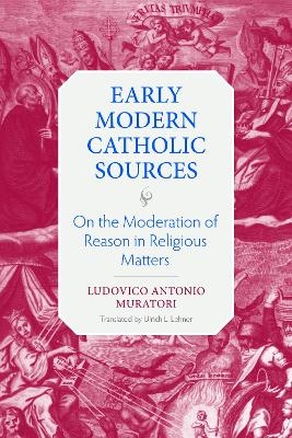 On the Moderation of Reason in Religious Matters - Lodovico Antonio Muratori