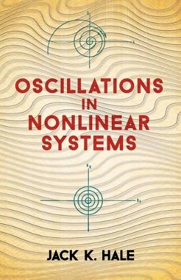 Oscillations in Nonlinear Systems - J. K. Hale