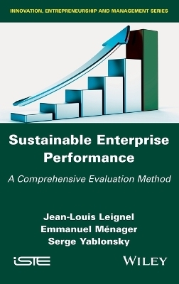 Sustainable Enterprise Performance - Jean-Louis Leignel, Emmanuel Menager, Serge Yablonski