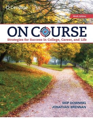 MindTap for Downing/Brennan's On Course: Strategies for Creating  Success in College, Career, and Life, 1 term Printed Access Card