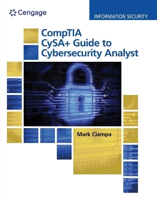 Comptia Cysa+ Guide to Cybersecurity Analyst (Cs0-002), Loose-Leaf Version - Mark Ciampa