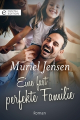 Eine fast perfekte Familie - Muriel Jensen