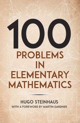 One Hundred Problems in Elementary Mathematics - H. Steinhaus