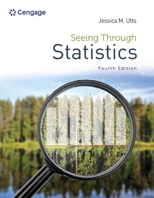 Seeing Through Statistics, Loose-Leaf Version - Jessica Utts