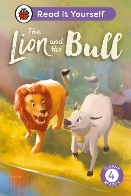 The Lion and the Bull:  Read It Yourself - Level 4 Fluent Reader -  Ladybird
