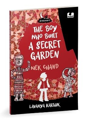 The Boy Who Built a Secret Garden - Lavanya Karthik