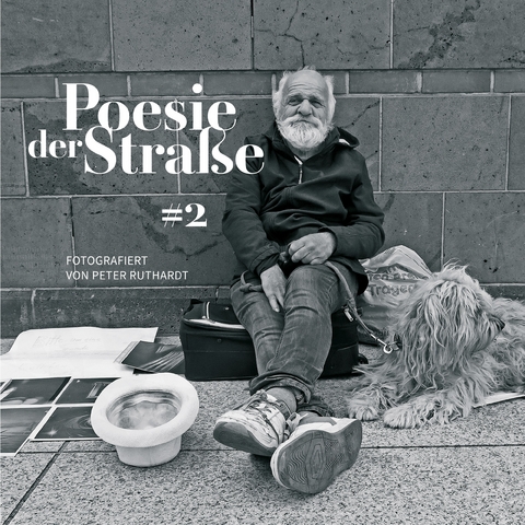 Poesie der Stra&szlig;e #2 - Peter Ruthardt