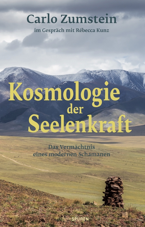 Kosmologie der Seelenkraft - Carlo Zumstein