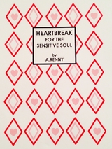 HEARTBREAK FOR THE SENSITIVE SOUL -  A. Renny