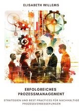 Erfolgreiches Prozessmanagement - Elisabeth Willems