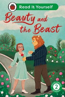 Beauty and the Beast:  Read It Yourself - Level 2 Developing Reader -  Ladybird
