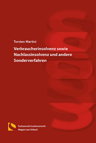 Verbraucherinsolvenz sowie Nachlassinsolvenz und andere Sonderverfahren
