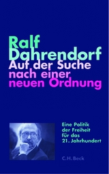 Krupp-Vorlesungen zu Politik und Geschichte am Kulturwissenschaftlichen... / Auf der Suche nach einer neuen Ordnung - Ralf Dahrendorf