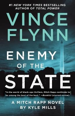 Enemy of the State - Vince Flynn, Kyle Mills