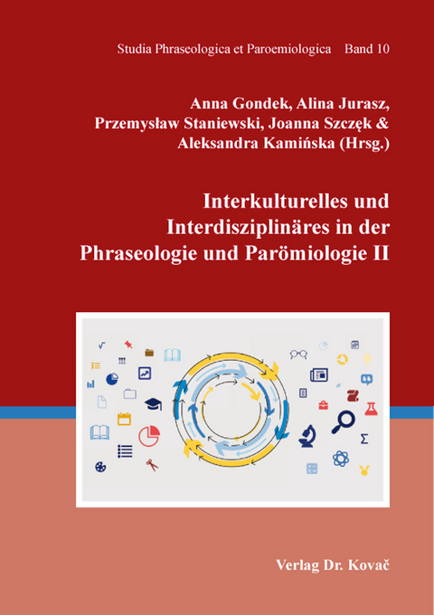 Interkulturelles und Interdisziplin&auml;res in der Phraseologie und Par&ouml;miologie II - 