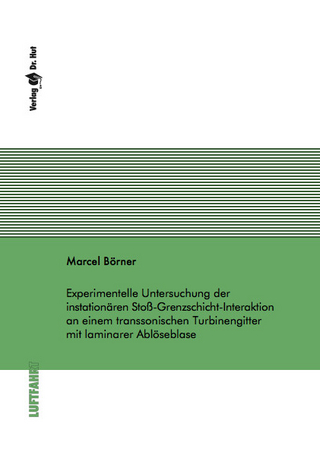 Experimentelle Untersuchung der instationären Stoß-Grenzschicht-Interaktion an einem transsonischen Turbinengitter mit laminarer Ablöseblase