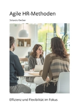 Agile HR-Methoden - Jolanda Gerber