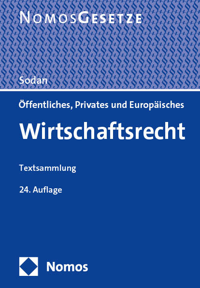 &Ouml;ffentliches, Privates und Europ&auml;isches Wirtschaftsrecht - 