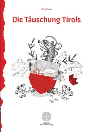 Die Täuschung Tirols