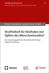 Straffreiheit f&uuml;r Straftaten von Opfern des Menschenhandels? - Tillmann Bartsch, Joachim Renzikowski, Nora Labarta Greven