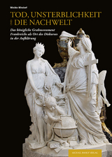 Tod, Unsterblichkeit und die Nachwelt - Wiebke Windorf