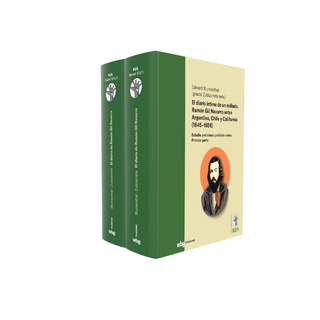 El diario íntimo de un exiliado. Ramón Gil Navarro entre Argentina, Chile y California (1845–1856)