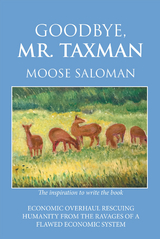 Goodbye, Mr. Taxman - Moose Saloman