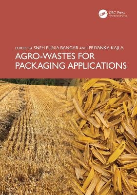 Agro-Wastes for Packaging Applications - 