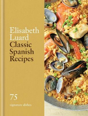 Classic Spanish Recipes - Elisabeth Luard