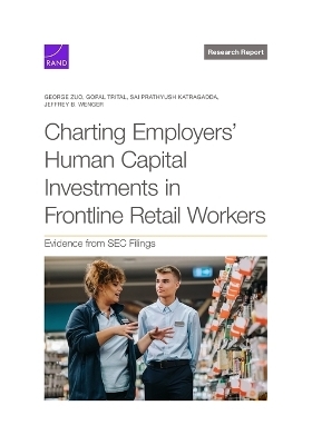 Charting Employers Human Capital Investments in Frontline Retail Workers - George Zuo, Gopal Trital, Sai Prathyush Katragadda