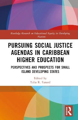 Pursuing Social Justice Agendas in Caribbean Higher Education - 