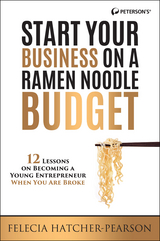Start Your Business on a Ramen Noodle Budget - Felecia Hatcher-Pearson