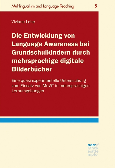 Die Entwicklung von Language Awareness bei Grundschulkindern durch mehrsprachige digitale Bilderb&uuml;cher - Viviane Lohe