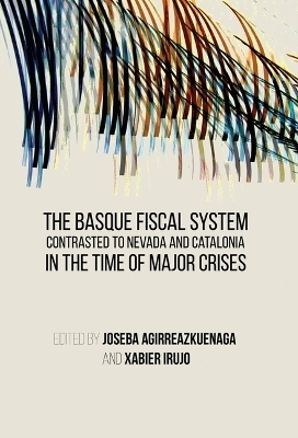 The Basque Fiscal System Contrasted to Nevada and Catalonia - 