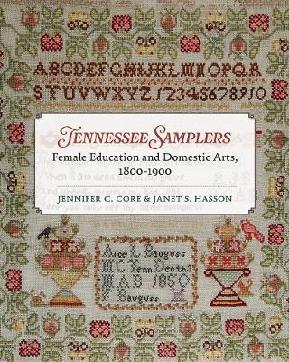Tennessee Samplers - Jennifer Core, Janet S. Hasson