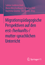 Migrationspädagogische Perspektiven auf den erst-/herkunfts-/mutter-sprachlichen Unterricht - 