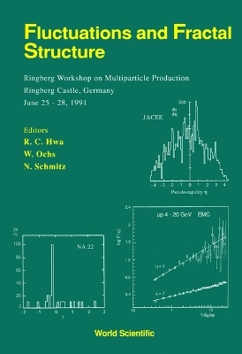 Fluctuations And Fractal Structure - Proceedings Of The Ringberg Workshop On Multiparticle Production