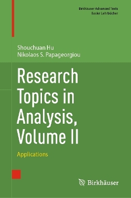 Research Topics in Analysis, Volume II - Shouchuan Hu, Nikolaos S. Papageorgiou