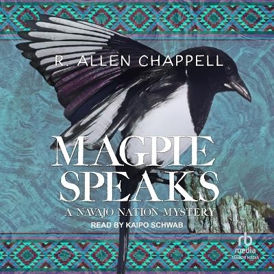 Magpie Speaks - R Allen Chappell