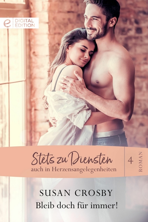 Bleib doch f&uuml;r immer! - Susan Crosby