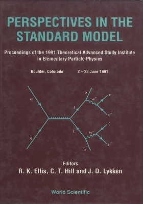 Perspectives In The Standard Model (Tasi-91) - Proceedings Of The Theoretical Study Institute In Elementary Particle Physics
