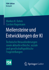 Meilensteine und Entwicklungen der KI - Markus H. Dahm, Carsten Hagemann