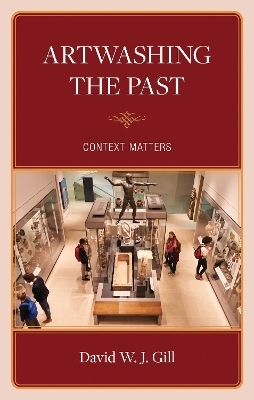Artwashing the Past - David W.J. Gill