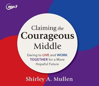 Claiming the Courageous Middle