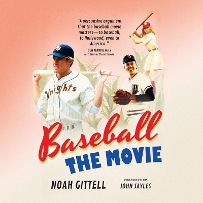 Baseball: The Movie - Noah Gittell