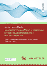 Japanische Thomas Mann-&Uuml;bersetzung zwischen Kulturheteronomie und Emanzipation - Nicole Marion Mueller