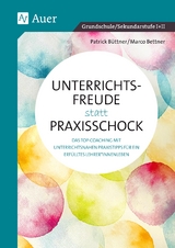 Unterrichtsfreude statt Praxisschock - Marco Bettner, Patrick B&uuml;ttner